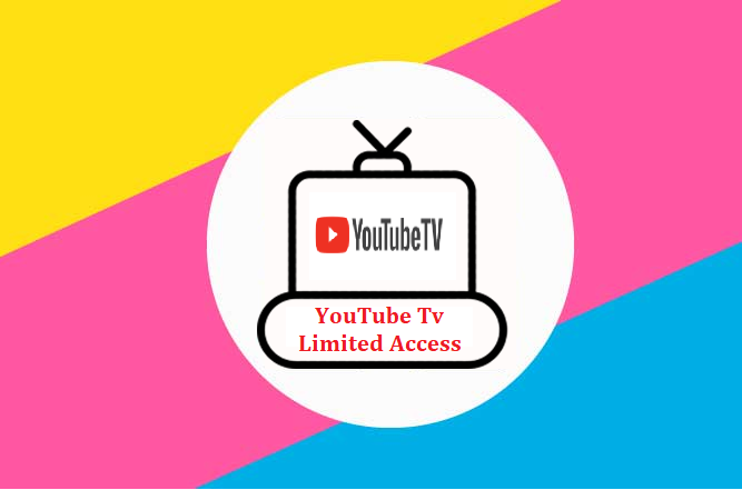 youtube tv limited access fix