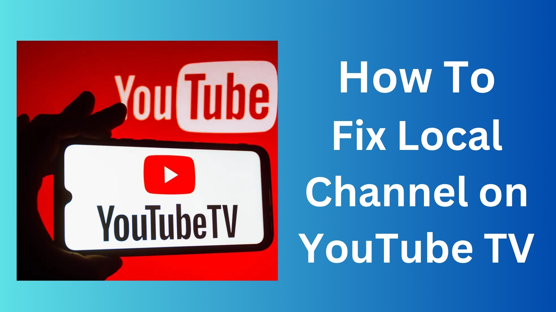 How to fix local channel on youtube tv